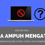 Cara Mengatasi MacBook Tanda Tanya dan Forbidden